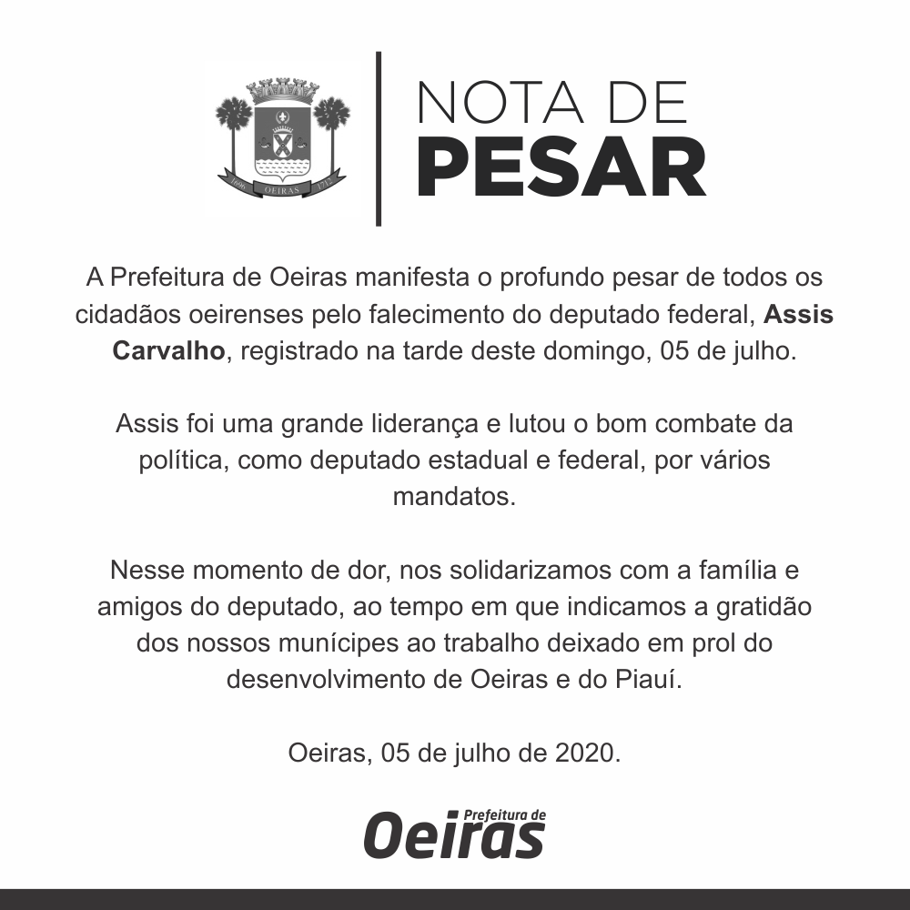 Nota de pesar pelo falecimento do deputado Assis Carvalho | Prefeitura de  Oeiras - Piauí